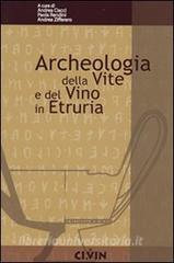 Archeologia della vite e del vino. Atti del Convegno internazionale di studi di Scansano (GR).pdf