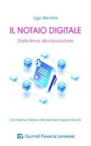 Il notaio digitale. Dalla firma alla blockchain.pdf
