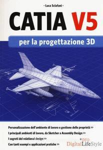 Catia V5 per la progettazione 3D.pdf
