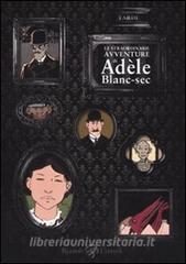 Le straordinarie avventure di Adèle Blanc-Sec vol.1.pdf
