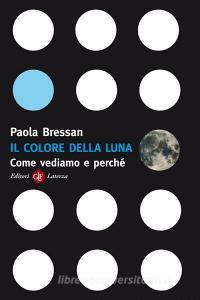 Il colore della luna. Come vediamo e perché.pdf