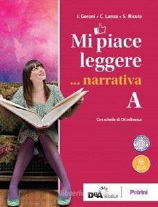 Mi piace leggere. Con INVALSI. Per le Scuole superiori. Con ebook. Con espansione online. Con CD-ROM vol.A-D.pdf