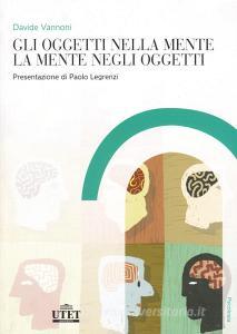 Gli oggetti nella mente, la mente negli oggetti.pdf