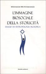 L immagine biosociale della storicità. Saggio di antropologia filosofica.pdf