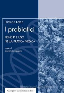 I probiotici. Principi e uso nella pratica medica.pdf