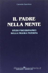 Il padre nella mente. Studi psicodinamici sulla figura paterna.pdf