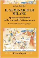 Il seminario di Milano. Applicazioni cliniche della teoria dellattaccamento.pdf
