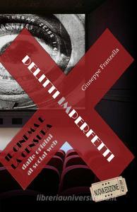 Delitti imperfetti. Il cinema e la censura dalle origini al social web.pdf