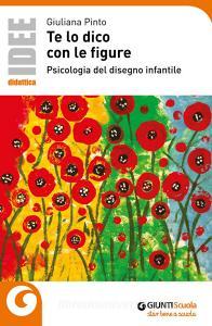 Te lo dico con le figure. Psicologia del disegno infantile.pdf