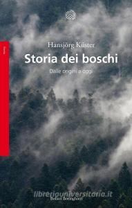 Storia dei boschi. Dalle origini a oggi.pdf