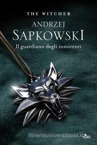 Il guardiano degli innocenti. The Witcher vol.1.pdf