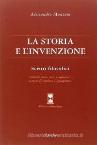 La storia e linvenzione. Scritti filosofici.pdf