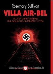 Villa Air-Bel. Seconda guerra mondiale. Una casa in Francia per artisti in fuga.pdf