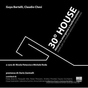 30° house. Abitare tra emergenza e trasformazione: studio per un modulo abitativo temporaneo.pdf