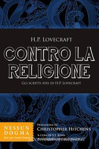 Ebook Contro la religione di Lovecraft Howard Phillips edito da Nessun Dogma