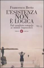 L esistenza non è logica. Dal quadrato rotondo ai mondi impossibili.pdf