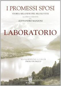Laboratorio Promessi sposi. Con materiali per il docente. Per le Scuole superiori.pdf