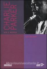Charlie Parker. Vita e musica.pdf