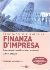 La guida del Sole 24 Ore alla finanza dimpresa. Linee guida, pianificazione, strumenti.pdf