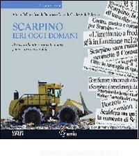 Scarpino ieri oggi domani. Storia, ambiente e nuove tecnologie per un futuro sostenibile.pdf