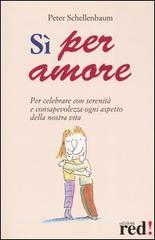 Sì per amore. Per celebrare con serenità e consapevolezza ogni aspetto della nostra vita.pdf