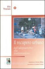 Il recupero urbano dalladeguamento alla trasformazione.pdf