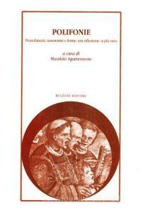 Polifonie. Procedimenti, tassonomie e forme: una riflessione «A più voci».pdf