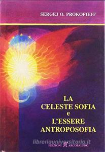 La celeste sofia e lessere antroposofia.pdf