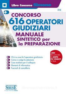 Concorso 616 operatori giudiziari. Manuale sintetico per la preparazione.pdf