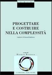 Progettare e costruire nella complessità. Lezioni di bioarchitettura.pdf