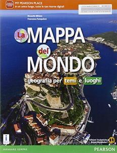 La mappa del mondo. Per le Scuole superiori. Con e-book. Con espansione online.pdf