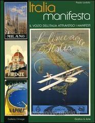 Italia manifesta. Il volto dellItalia attraverso i manifesti. Ediz. italiana e inglese.pdf