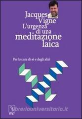 L urgenza di una meditazione laica. Per la cura di sé e degli altri.pdf