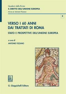 Verso i 60 anni dai Trattati di Roma. Stato e prospettive dellUnione Europea.pdf