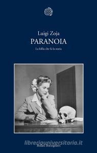 Paranoia. La follia che fa la storia.pdf