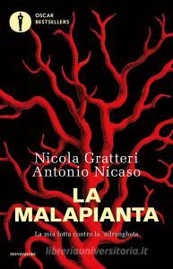 Ebook La malapianta di Gratteri Nicola, Nicaso Antonio edito da Mondadori