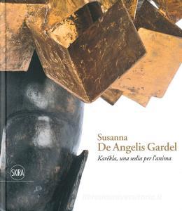 Susanna De Angelis Gardel. Karékla una sedia per lanima. Ediz. illustrata.pdf