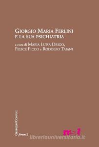 Giorgio Maria Ferlini e la sua psichiatria.pdf