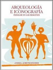 Arqueologia e iconografia. Indagar en las imagenes.pdf