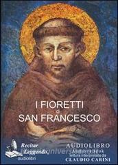 I fioretti di san Francesco. Audiolibro. CD Audio formato MP3.pdf