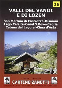 Valli del Vanoi e di Lozen. San Martino di Castrozza, Dismoni, Lago Calaita, Canal S. Bovo, Caoria, Catena del Lagorai, Cima dAsta 1:30.000.pdf