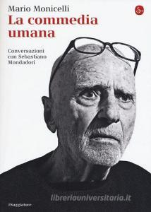 La commedia umana. Conversazioni con Sebastiano Mondadori.pdf