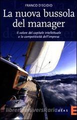 La nuova bussola del manager. Il valore del capitale intellettuale e la competitività dellimpresa.pdf