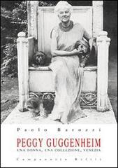 Peggy Guggenheim. Una donna, una collezione, Venezia.pdf