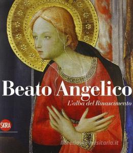 Beato Angelico. Lalba del rinascimento.pdf
