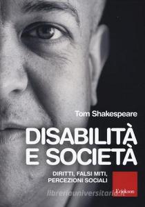 Disabilità e società. Diritti, falsi miti, percezioni sociali.pdf