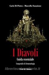 I diavoli. Guida essenziale. Compendio cattolico di demonologia.pdf