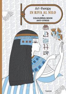 Art therapy. In riva al Nilo. Colouring book anti-stress.pdf