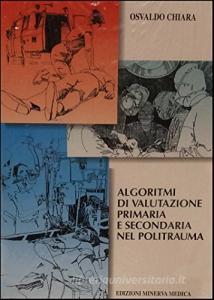 Algoritmi di valutazione primaria e secondaria nel politrauma.pdf