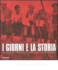 I giorni e la storia. Le migliori immagini dellarchivio Bettmann.pdf